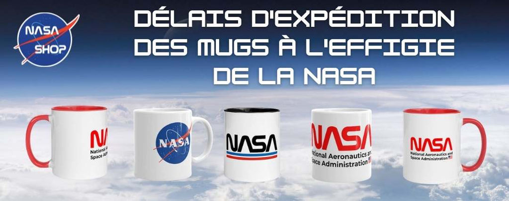 Délai de livraison des Mugs NASA